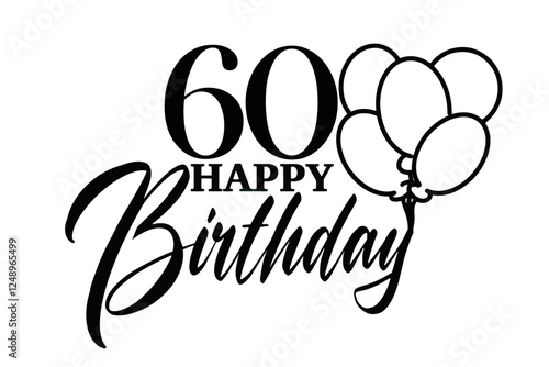 Happy birthday vector with balloons and the number 60