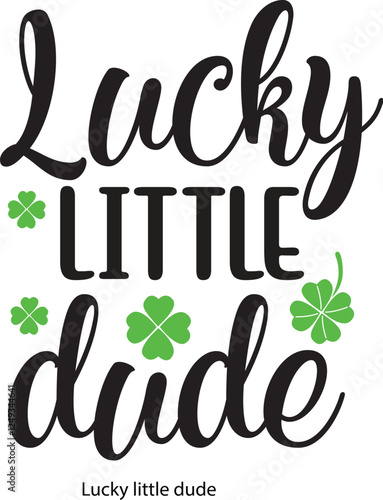 Lucky little dude SVG
