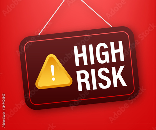 Hanging Sign Warns of High Risk with Exclamation Point