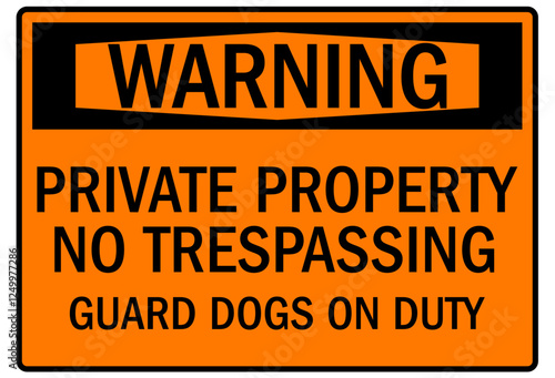 Guard dog warning sign private property no trespassing