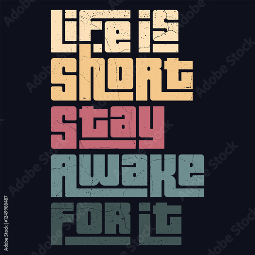 "Stay Awake for It" is a call to remain alert and present for life’s opportunities and experiences. Don't miss out on moments, growth, or chances. Stay engaged, keep your eyes open.