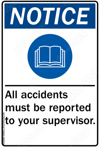 Report all accident sign all accidents must be reported to your supervisor