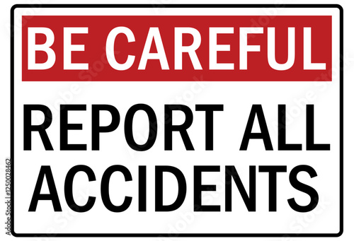 Report all accident sign