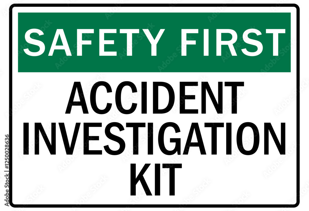 Report all accident sign accident investigation kit