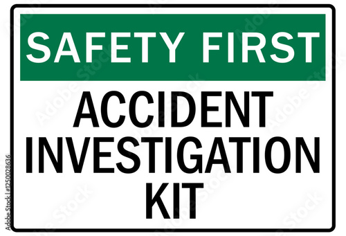 Report all accident sign accident investigation kit
