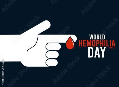 World hemophilia day. April 17. Hand icon dripping blood. Poster or banner. Flat design vector illustration.
