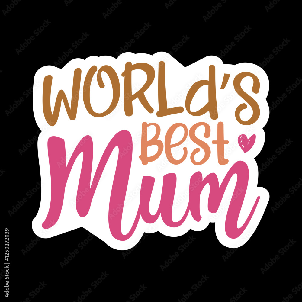 Naklejka premium World’s Best Mum