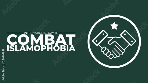 "International Day to Combat Islamophobia: Promoting Tolerance and Understanding
