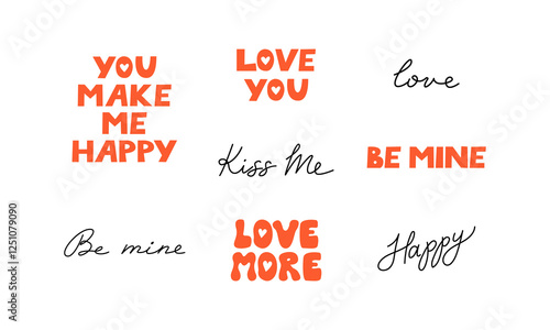 Set of various quotes for valentine's day holiday. Vector flat hand drawn lettering. You make me happy, kiss me, love you, be mine, etc. 