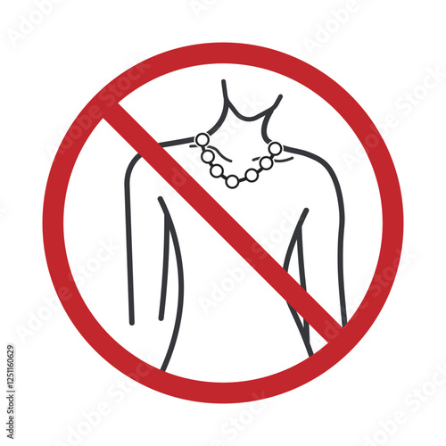 Isolated prohibition sign : do not diamond necklace, neck accesories for safety and security label sign