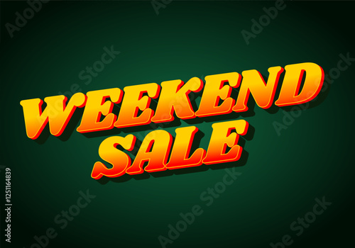 Weekend sale. Text effect for advertising and promotion needs