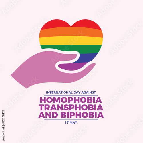 International Day Against Homophobia, Transphobia and Biphobia poster vector illustration. Hand giving heart icon. LGBT love symbol. Template for background, banner, card. 17 May. Important day