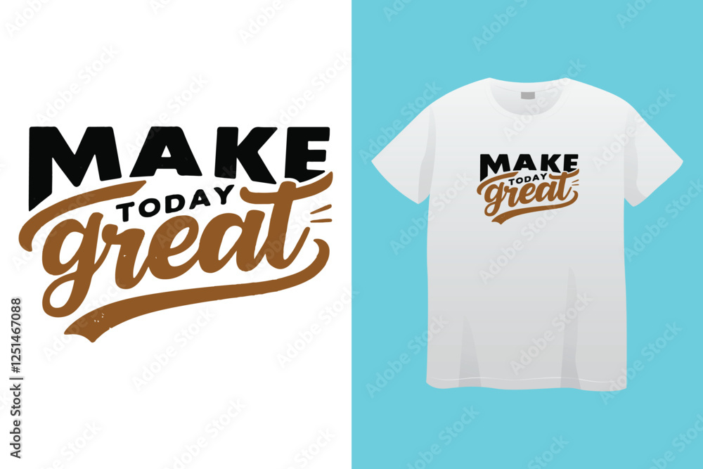 Make better today t shirt design Make better today t shirt design
