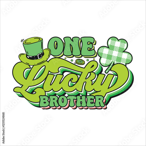 One lucky brother St. Patrick's day design, St. Patrick's day colorful typography design