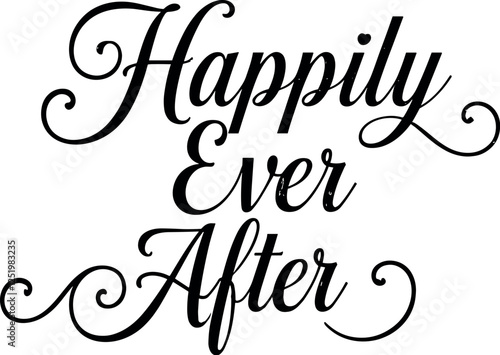 Happily ever after typography vector black silhouette print design