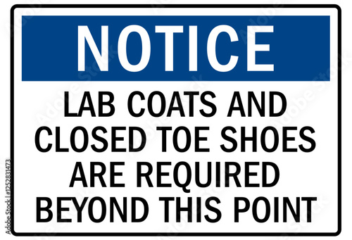 No open toed shoes sign lab coats and closed toe shoes are required beyond this point