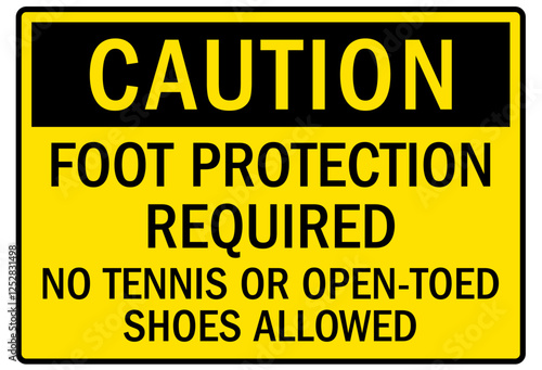 No open toed shoes sign foot protection required