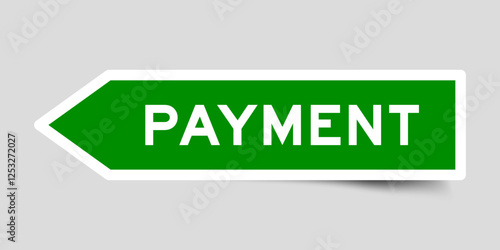 Green color arrow shape sticker label with word payment on gray background