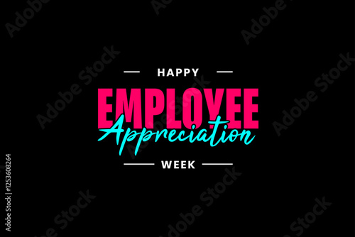 Employee Appreciation Week Holiday concept