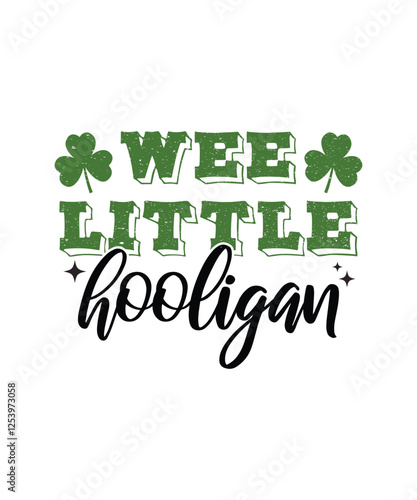 Wee Little Hooligan, St. Patrick's Day T-shirt Design. Irish holiday festive typography graphics.