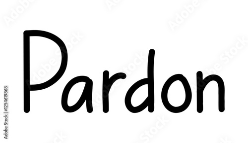 Vector illustration hand Lettering word Pardon isolated on a white background for icon, logo, badge, cards, poster, banner,