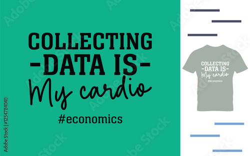 Collecting data is my cardio