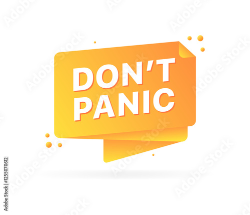 Do not panic icon. Message bubble icon. style. Vector icons.