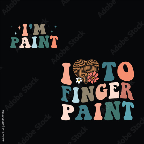 I Love to Finger Paint, I'm Paint