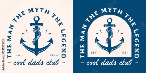 Cool dads club crew team badge logo funny quotes sailor theme father's day card the man the myth the legend. Retro vintage navy blue nautical boat aesthetic printable vector text shirt design gifts.
