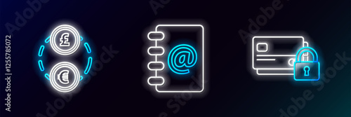 Set line Credit card with lock, Money exchange and Address book icon. Glowing neon. Vector