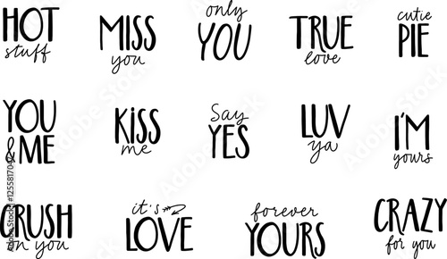 Handwriting love texts collection. Valentine day and marriage quotes vector typography design. Romantic hand drawn calligraphy phrases.