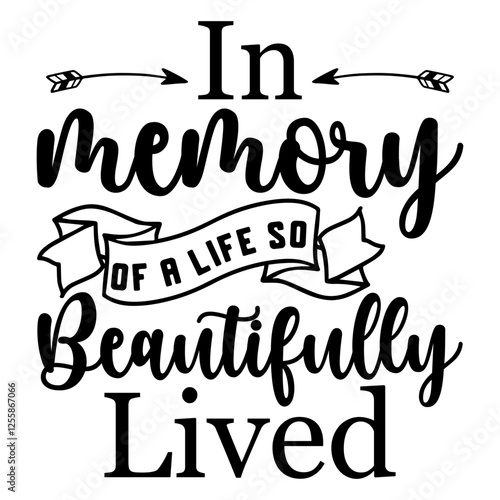 In Memory Of A Life So Beautifully Lived
