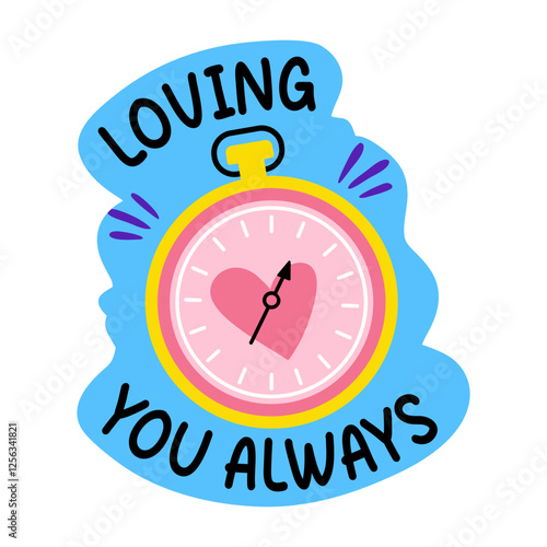 A flat sticker of a clock with loving you always typography