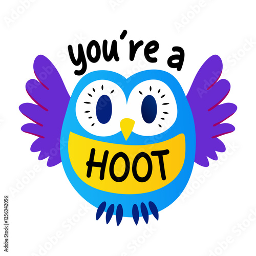 A flat sticker of an owl with you are my hoot typography
