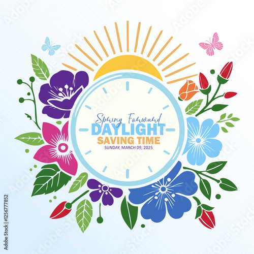 Daylight Saving Time Begins. The clock turns one hour on March 9, 2025. Spring forward concept banner with floral elements and sunshine. Vector illustration.