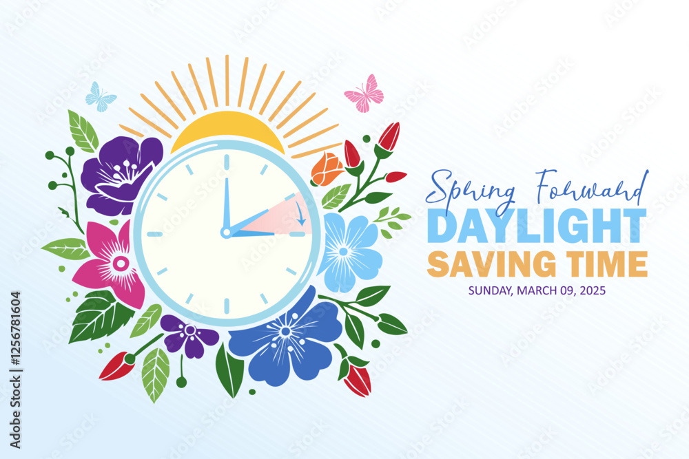 Daylight Saving Time Begins. The clock turns one hour on March 9, 2025. Spring forward concept banner with floral elements and sunshine. Vector illustration.