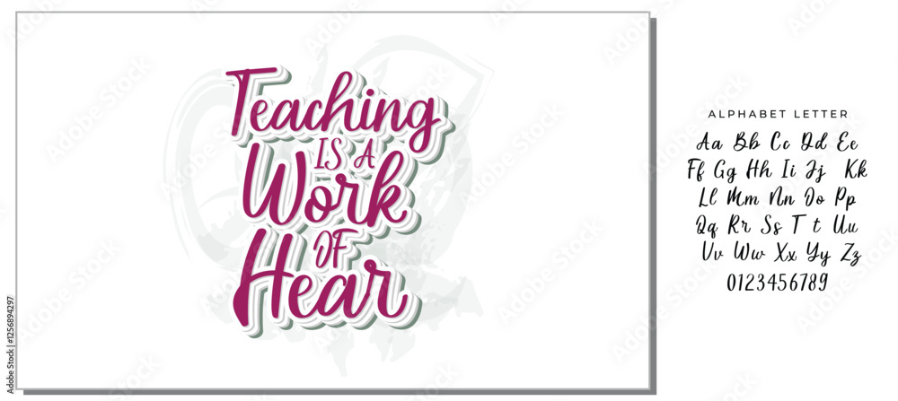 Teaching Is A Work Of Heart - Lettering design for greeting banners, Mouse Pads, Prints, Cards and Posters, Mugs, Notebooks, Floor Pillows and T-shirt prints design. Teaching Is A Work Of Heart - Lettering design for greeting banners, Mouse Pads, Prints, Cards and Posters, Mugs, Notebooks, Floor Pillows and T-shirt prints design.