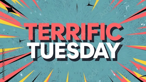 Terrific Tuesday A Fun Day Design Graphic