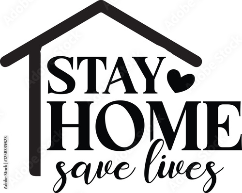 stay home save lives SVG