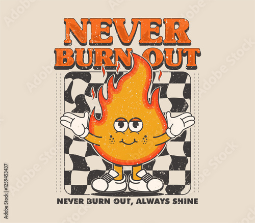 never burn out slogan with fire flame mascot character illustration on checkerboard background can be used as t shirt, sticker, poster, print design and other uses