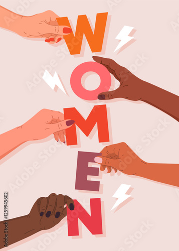 Women's hands of different nationalities and cultures holding letters WOMEN. Concept of female solidarity. Design for March 8, International Women's Day. Hand drawn vector for poster, banner, card