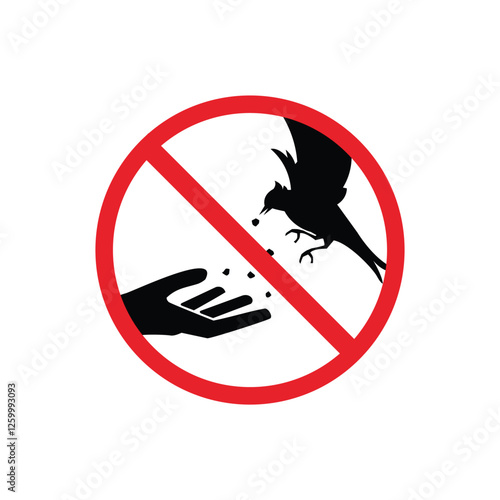 prohibited and danger signs. do not feed the birds. it is forbidden to feed animals