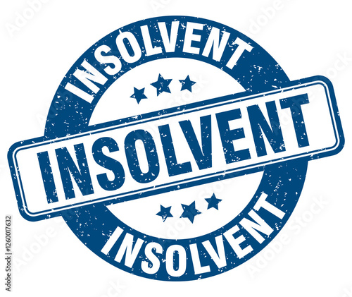 insolvent stamp. insolvent label. round grunge sign