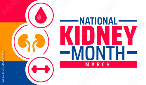 National Kidney Month background banner or poster design template. observed every year in March. Holiday concept. Use to any Template, card, poster, placard, template.