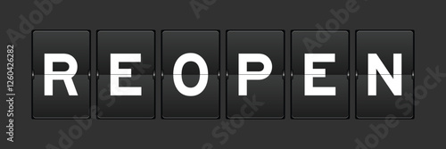 Black color analog flip board with word reopen on gray background