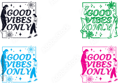 Typography, Good Vibes Only text, Multiple color variations, Simple design, White background, Minimalist aesthetic, Positive message, Handwritten style font, Retro-inspired lettering, Monochrome optio