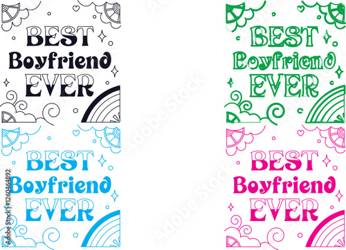 PTypography, "Best Boyfriend Ever", decorative swirls, hearts, stars, floral elements, pastel colors, hand-drawn style, doodle art, romantic design, four variations, word art, playful fonts, love-them