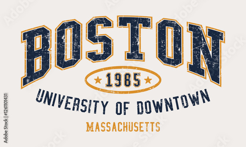 Boston 1982 University of Downtown Massachusetts college slogan tee typography print design. Vector t-shirt graphic or other uses.