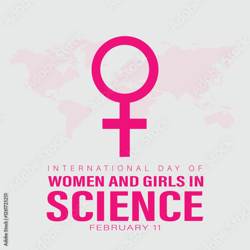 International Day of Women and Girls in Science design. Creative design with a silhouette of a woman scientist holding a test tube, Women, girls, and science day design.