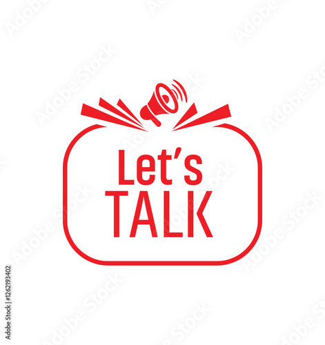 Lets talk sign on white background	